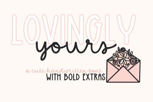 Lovingly Yours: A Handwritten Font Perfect for Crafting Products