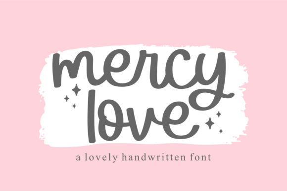 Mercy Love Font: Bringing Warmth to Your Campaign's Message