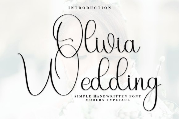 Olivia Wedding: A Marketing Font for Elegant Visual Communication