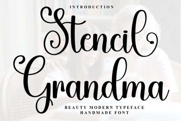 Stencil Grandma: A Distinctive Script Font for Digital Design