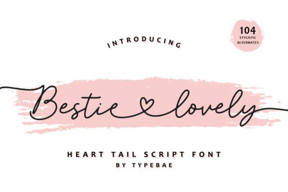 Why Bestie Lovely Font Can Elevate Your Small Business Brand