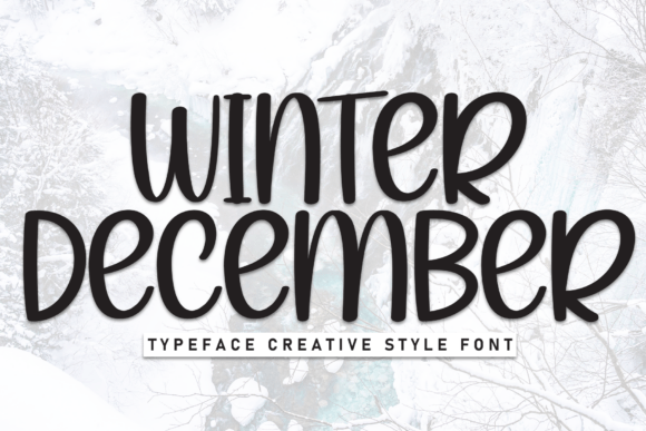 Winter December Font for Clearer Campaign Messaging